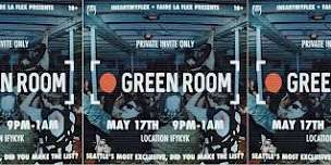 iheartmyflex GREEN ROOM: Invite Only, Private Rave, Jun 29th