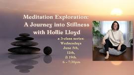 Meditation Exploration: A Journey into Stillness with Hollie Lloyd