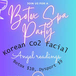 Spa, Korean facial & Botox Party