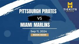 Pittsburgh Pirates vs. Miami Marlins at PNC Park