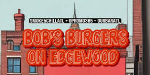 Smoke and Chill: Bob's Burgers on Edgewood