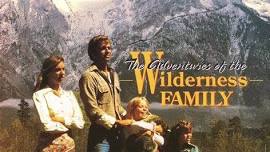 Adventures of the Wilderness Family Movie Night