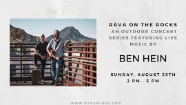 Rava on the Rocks: Ben Hein