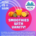 Smoothies with Vanity! @ WCML (Summer Reading Program 2024)