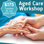 Aged Care Workshop