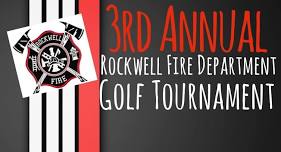 3rd Annual Rockwell Fire Department Golf Tournament