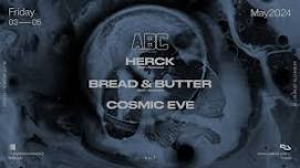 Herck x Bread&Butter x Cosmic Eve