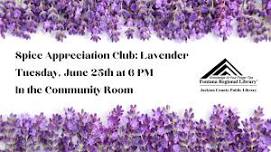 Spice Appreciation Club: Lavender