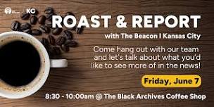 Beacon Roast & Report