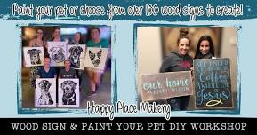 Wood Sign & Paint Your Pet DIY Workshop in Chadron