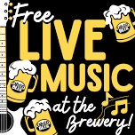 Free Live Music at the Brewery!