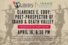 Clarence E. Eddy: Poet Prospector of Idaho & Death Valley (Presented by Gary Eller)