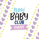 New Baby Club BYOB Event!