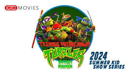 Kid Show Summer Series - TMNT Mutant Mayhem