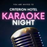 Criterion Hotel Karaoke Night