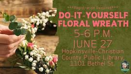 HCCPL- Do-It-Yourself Floral Wreath