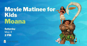 Movie Matinee for Kids!: Moana