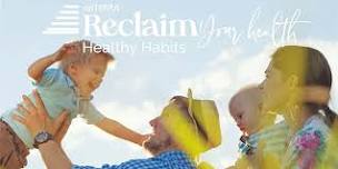 Reclaim Your Health: Healthy Habits - Syracuse, UT