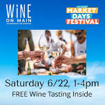 Market Days: FREE Wine Tasting Saturday