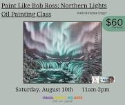 Paint Like Bob Ross: Northern Lights Oil Painting Class