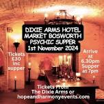 DIXIE ARMS HOTEL PSYCHIC SUPPER