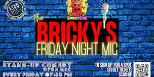 The Bricky's Friday Night Mic