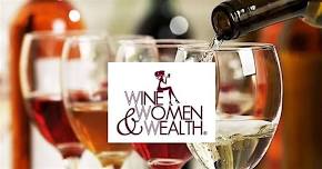 Wine, Women & Wealth® - Taking The Lead With Your Money.