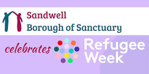 Sandwell Borough of Sanctuary Celebrates Refugee Week