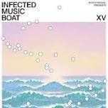 INFECTED MUSIC BOAT XV