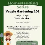 Homesteading Series: Veggie Gardening 101