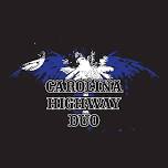 Live Music From Carolina Highway Duo!