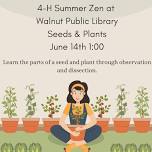 4-H Summer Zen at Walnut Public Library-Seeds & Plants