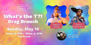 What's the T?!  Drag Brunch @ Parkville Market