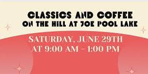 Classics and Coffee on the Hill at Joe Pool Lake