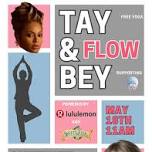 Tay and Bey Yoga @ Sweetwater!