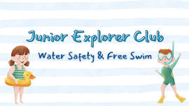 Junior Adventurers: Water Safety & Free Swim