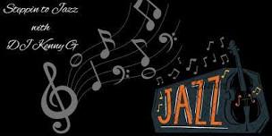 Steppin to Jazz with DJ Kenny G,