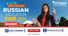 Russian Education Fair 2nd Edition 2024-GUWAHATI