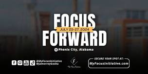 Focus Forward 2024 - Empowerment Gathering and Gala