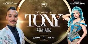 Tony Awards Watch Party with Andre Catrini and Lagoona Bloo