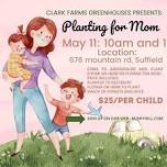 Planting for Mom at Clark Farms