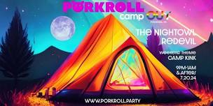 Porkroll Camp Out