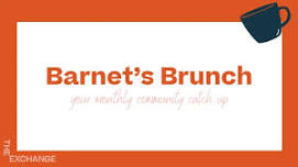 Barnet's Brunch @ The Exchange | Everyone Welcome