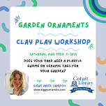 Garden Ornaments – Clay Play Workshop