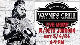 Seth Johnson LIVE @ Wayne’s Grill