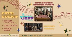 Jammin in Jeff Presents Hot Brown Smackdown + Kindred Valley