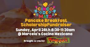 Cinco de Mayo Pancake Breakfast Scholarship Fundraiser