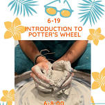 6-19 Introduction to the Potter's Wheel