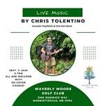 Live music with Chris Tolentino @ Waverly Woods Golf Club