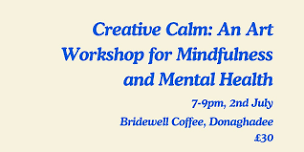 Creative Calm: An Art Workshop for Mindfulness and Mental Health